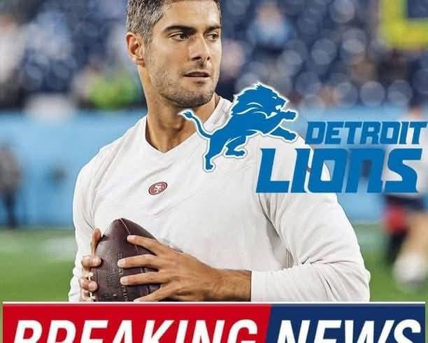DONE DEAL: Jimmy Garoppolo Signs a 4-year Contract With the Detroit Lions , $105 Million as their new…